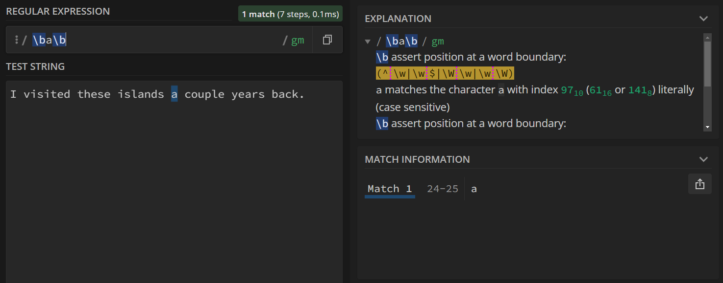 Only the full word 'a' is matched. None of the 'a' characters that occur in the rest of the sample text are matched.